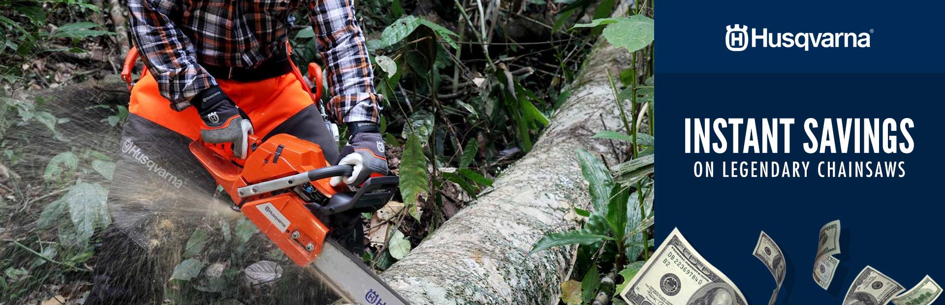Husqvarna: Instant Savings on Legendary Chainsaws